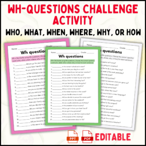 Wh-Questions activity, reading comprehension worksheets, who what when where why how questions, critical thinking for kids, editable worksheets, language development resources, classroom activities PDF, Wh-Questions printable, kids learning activities, Wh-Questions, PDF Worksheets, Kids’ Activities, Editable PowerPoint, Classroom Printables, Critical Thinking, Language Arts, Homeschool, Literacy Development